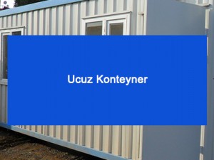 Ucuz Konteyner Ucuz Konteyner