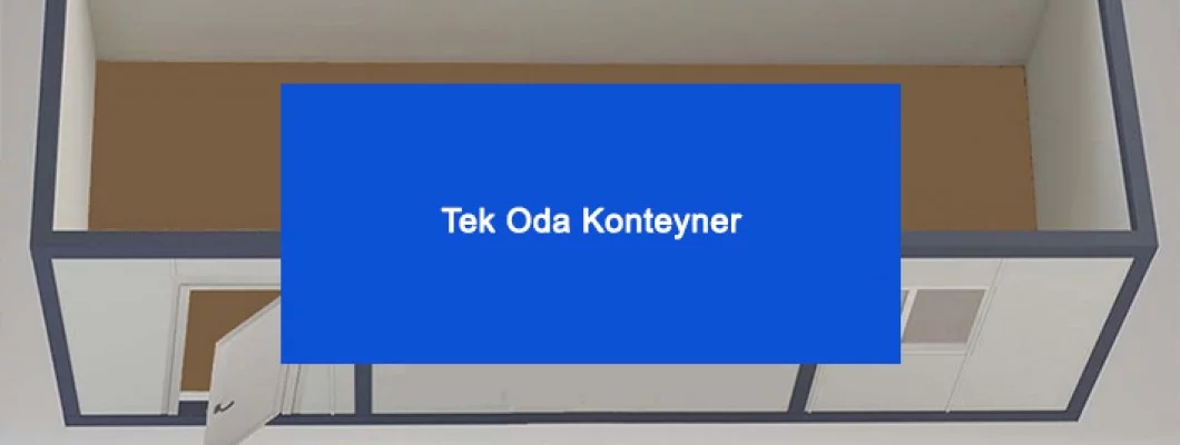 Tek Oda Konteyner